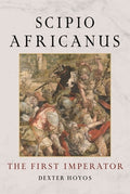 Scipio Africanus: The First Imperator