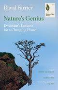 Nature's Genius: Evolution's Lessons for a Changing Planet