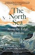 The North Sea: Along the Edge of Britain