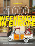 Lonely Planet 100 Weekends in Europe: Detailed Itineraries Travel Like a Local Insider Tips Covers Madrid & Seville, Goz