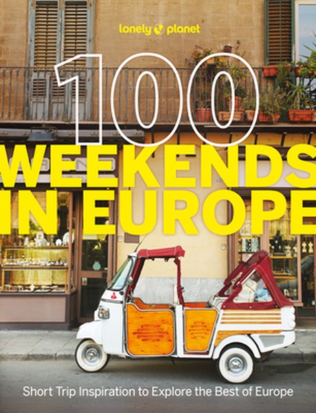 Lonely Planet 100 Weekends in Europe: Detailed Itineraries Travel Like a Local Insider Tips Covers Madrid & Seville, Goz