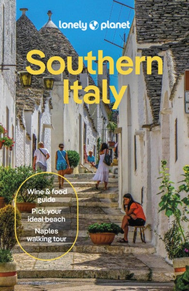Lonely Planet Southern Italy: Plan the Trip of a Lifetime Detailed Itineraries & Maps Insider Tips Covers Naples & Campa
