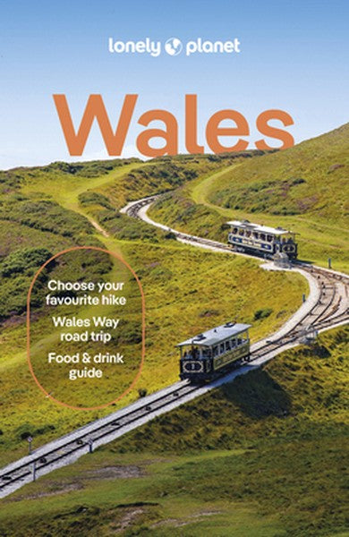 Lonely Planet Wales: Plan the Trip of a Lifetime Detailed Itineraries & Maps Insider Tips Covers Cardiff, Brecon Beacons