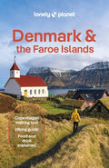 Lonely Planet Denmark & the Faroe Islands: Plan the Trip of a Lifetime Detailed Itineraries & Maps Insider Tips Covers C