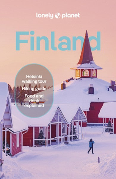 Lonely Planet Finland: Plan the Trip of a Lifetime Detailed Itineraries & Maps Insider Tips Covers Helsinki, Turku, Alan
