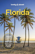 Lonely Planet Florida: Plan the Trip of a Lifetime Detailed Itineraries & Maps Insider Tips Covers Miami, Florida, Orlan