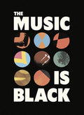 The Music Is Black: A British Story