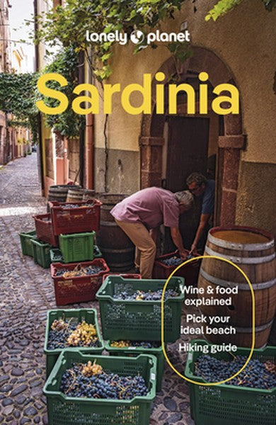 Lonely Planet Sardinia: Plan the Trip of a Lifetime Detailed Itineraries & Maps Insider Tips Covers Cagliari & the Sarra
