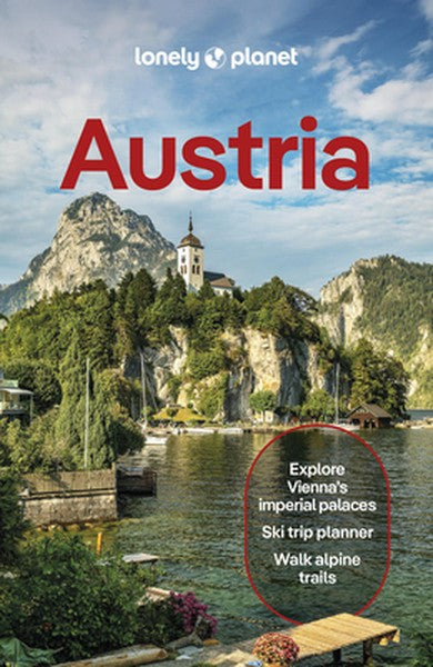 Lonely Planet Austria: Plan the Trip of a Lifetime Detailed Itineraries & Maps Insider Tips Covers Vienna, Lower Austria