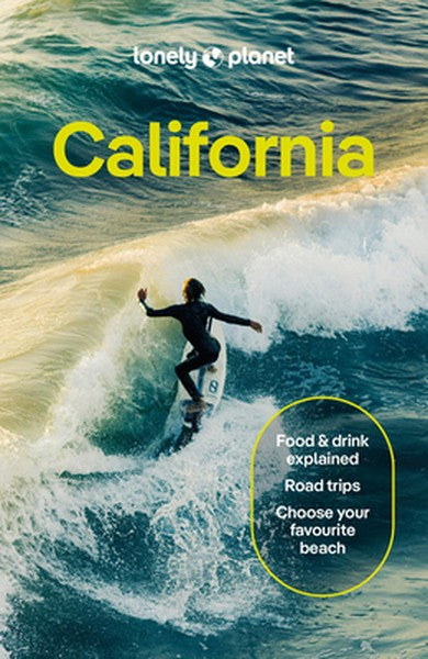 Lonely Planet California: Plan the Trip of a Lifetime Detailed Itineraries & Maps Insider Tips Covers San Francisco, Mar