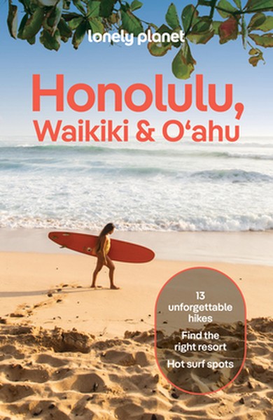 Lonely Planet Honolulu Waikiki & Oahu