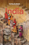 Lonely Planet India: Plan the Trip of a Lifetime Detailed Itineraries & Maps Insider Tips Covers Delhi, Goa, Kerala, Raj