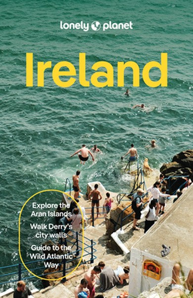 Lonely Planet Ireland: Plan the Trip of a Lifetime Detailed Itineraries & Maps Insider Tips Covers Dublin, Cork, Galway 