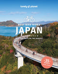 Lonely Planet Best Bike Rides Japan: 35 Day Trips on Two Wheels Detailed Directions & Maps Covers Around Tokyo, Kansai a