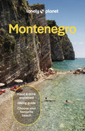 Lonely Planet Montenegro: Plan the Trip of a Lifetime Detailed Itineraries & Maps Insider Tips Covers Bay of Kotor, Adri