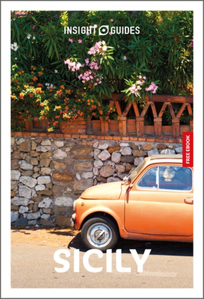 Insight Guides Sicily: Travel Guide with eBook: 2026-2027 Culture & Society Must-See Sights Stunning Photos Expert Advic