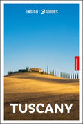 Insight Guides Tuscany: Travel Guide with eBook: 2026-2027 Culture & Society Must-See Sights Stunning Photos Expert Advi