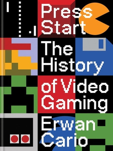 Press Start: The History of Video Gaming