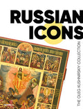 Russian Icons: The Oleg Kushnirskiy Collection