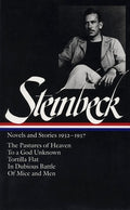 John Steinbeck: Novels and Stories 1932-1937 (Loa #72): The Pastures of Heaven / To a God Unknown / Tortilla Flat / In D