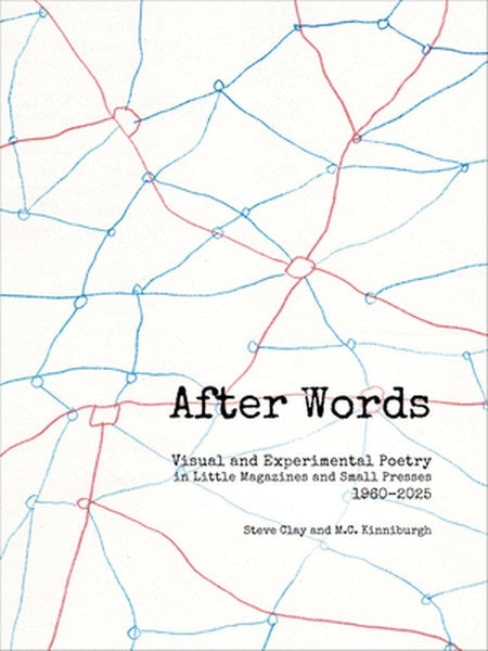 After Words: Visual and Experimental Poetry in Little Magazines and Small Presses, 1960-2025