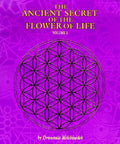 The Ancient Secret of the Flower of Life