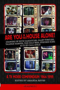 Are You in the House Alone?: A TV Movie Compendium 1964-1999