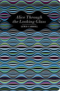 Alice Through the Looking Glass