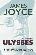A Shorter Ulysses: Including Blooms of Dublin and an Introduction to Ulysses