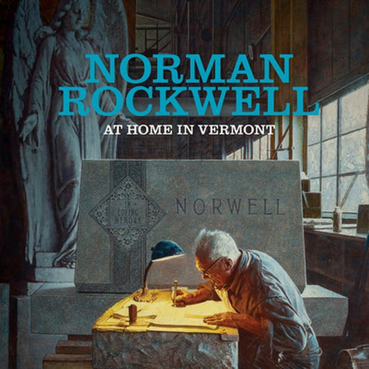 Norman Rockwell: At Home in Vermont