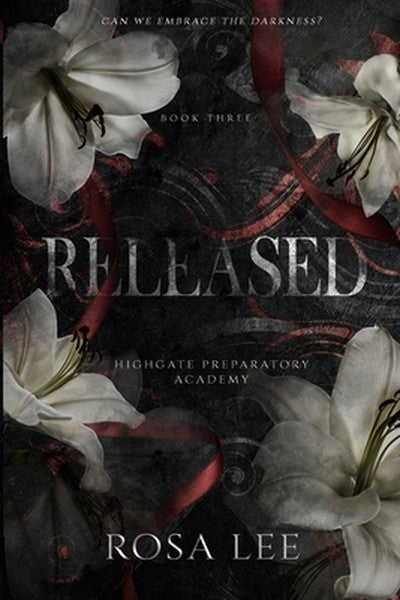 Released: A Dark Forced Proximity Academy Romance