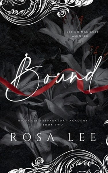 Bound: A Dark Forced Proximity Academy Romance