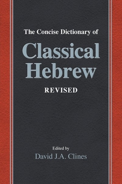 The Concise Dictionary of Classical Hebrew Revised