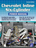 Chevrolet Inline Six-Cylinder Power Manual: 2nd Edition