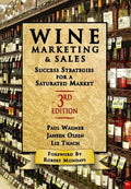 Wine Marketing and Sales, Third Edition