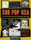 Sub Pop USA: The Subterraneanan Pop Music Anthology, 1980-1988