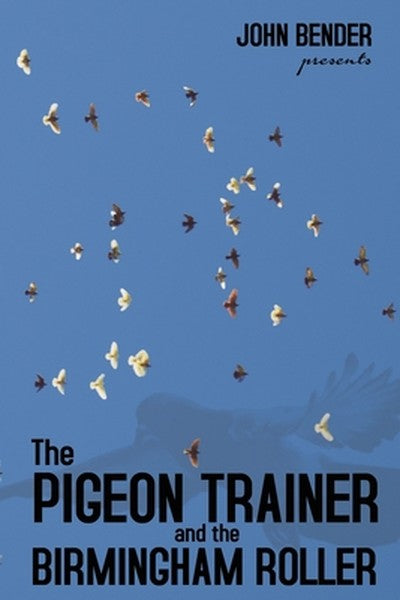 The Pigeon Trainer and the Birmingham Roller