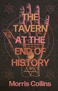 The Tavern at the End of History