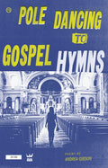 Pole Dancing to Gospel Hymns