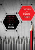 Leadership for Teacher Learning: Creating a Culture Where All Teachers Improve So That All Students Succeed (Formative A