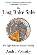 The Last Bake Sale: The Fight for Fair School Funding