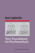 New Foundations for Psychoanalysis