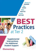Best Practices at Tier 2 (Elementary): Supplemental Interventions for Additional Student Support, Elementary (an Rti at 