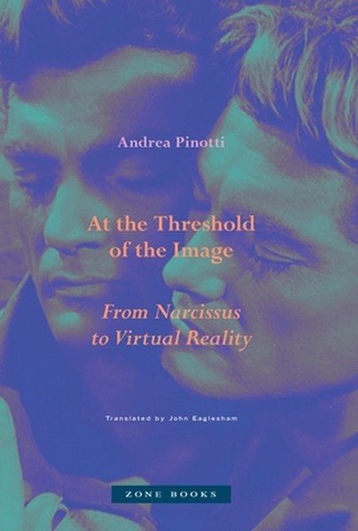 At the Threshold of the Image: From Narcissus to Virtual Reality