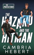 The Hazard and the Hitman