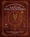 The Game Master's Book of Random Encounters: 500+ Customizable Maps, Tables and Story Hooks to Create 5th Edition Advent
