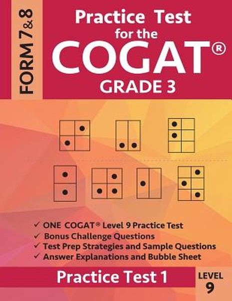 Practice Test for the Cogat Grade 3 Level 9 Form 7 and 8: Practice Test 1: 3rd Grade Test Prep for the Cognitive Abiliti