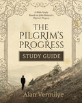 The Pilgrim's Progress Study Guide: A Bible Study Based on John Bunyan's Pilgrim's Progress (The Pilgrim's Progress Seri