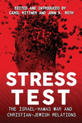 Stress Test: The Israel-Hamas War and Christian-Jewish Relations