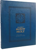 Every Moment Holy: The Work of the People: (Over 100 Prayers and Illustrations for Practicing Mindfulness of the Presenc